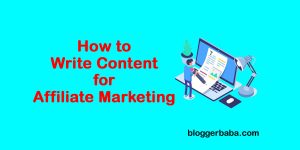 How to Write Content for Affiliate Marketing