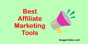 Best Affiliate Marketing Tools