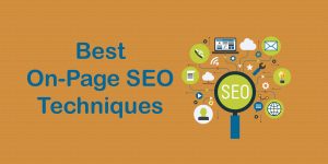 Top 10 Best On-Page SEO techniques with Quality Guide in 2022